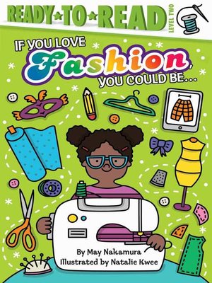 cover image of If You Love Fashion, You Could Be...